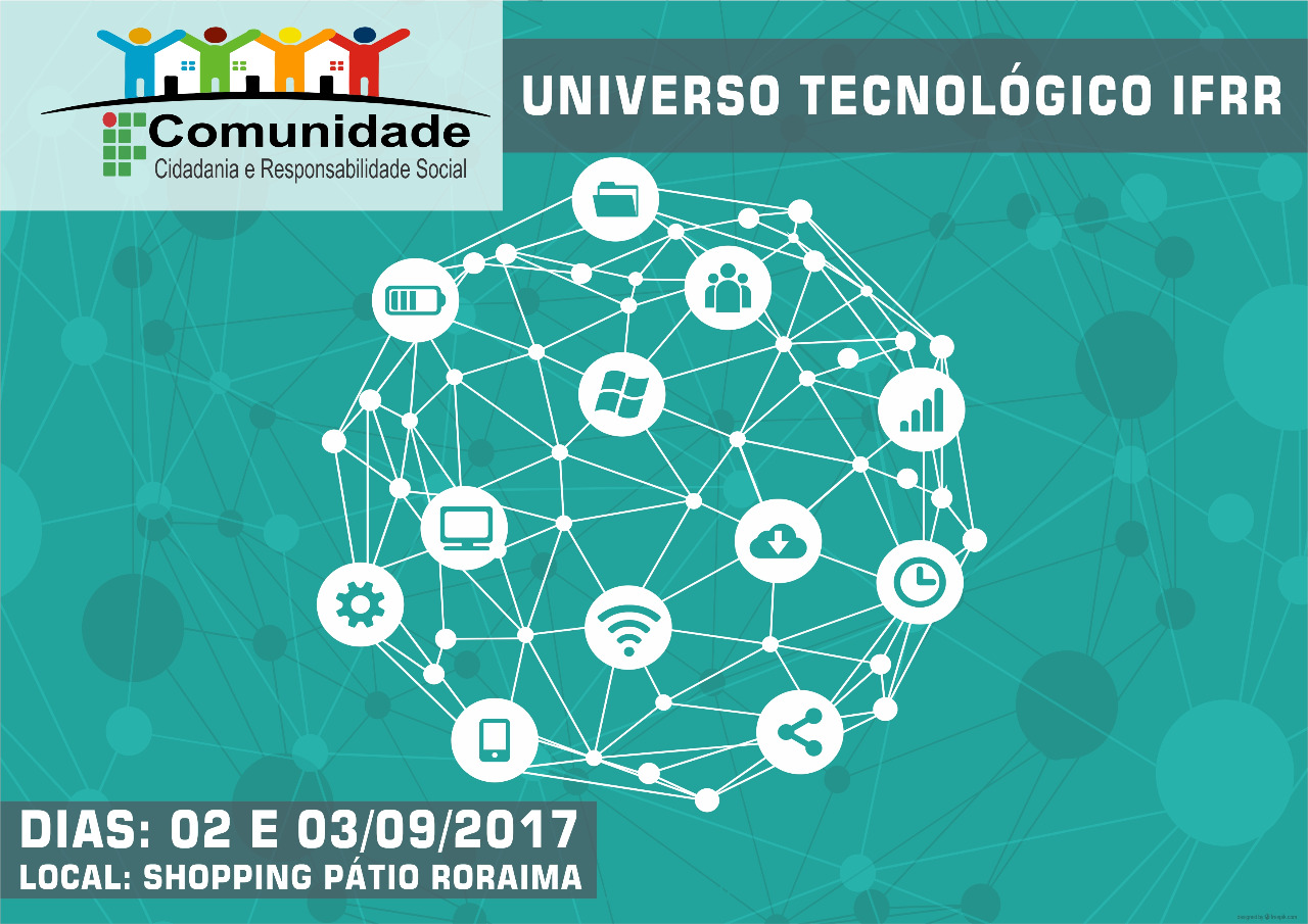 UNIVERSO TECNOLÓGICO IFRR   –  Divulgada a programação do IF Comunidade