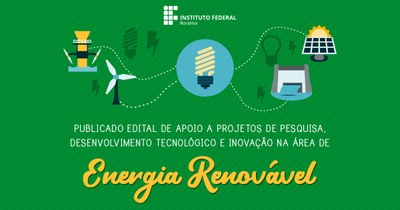 Divulgado resultado final da seleção de projetos para o programa Energia Renovável   