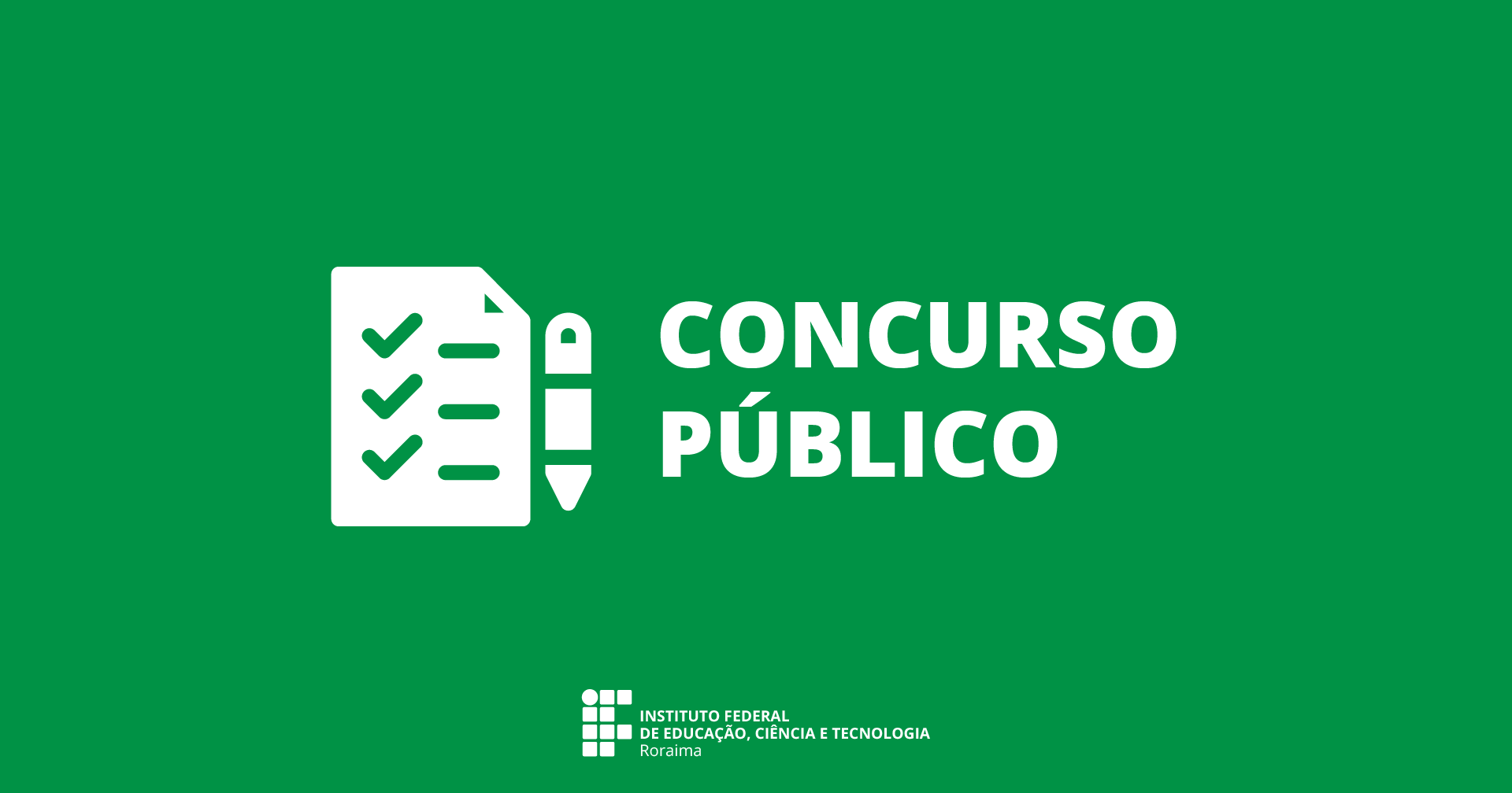 IFRR convoca candidatos do último concurso 