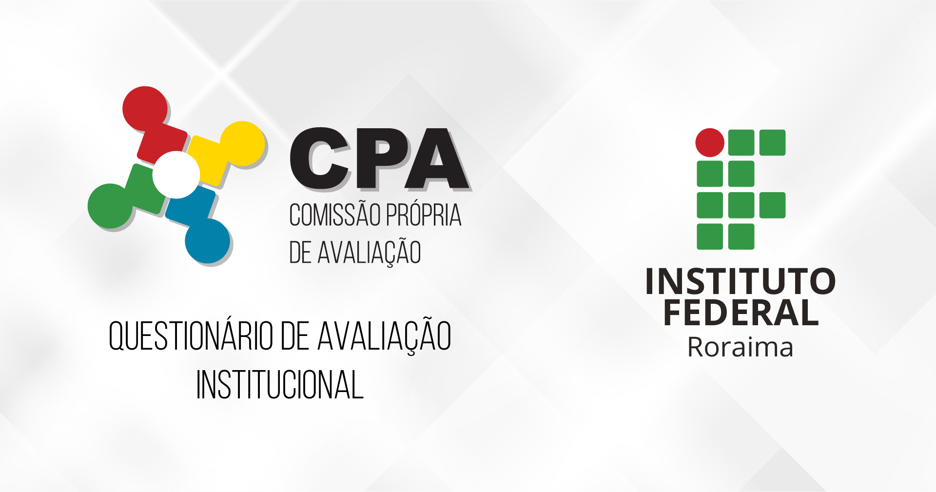 AVALIAÇÃO INSTITUCIONAL – Disponível questionário on-line para servidores e estudantes do IFRR