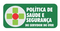 Comissão da Política de Saúde e Segurança do Servidor do IFRR libera minuta para apreciação e contribuição dos servidores